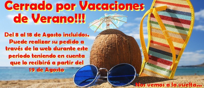Cerrado por Vacaciones de Verano del 8 al 18 de Agosto ambos incluidos.